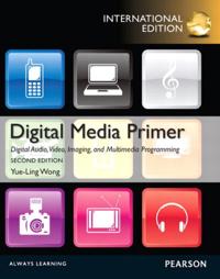 Digital Media Primer: International Edition