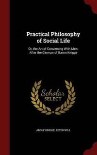 Practical Philosophy of Social Life