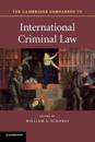 The Cambridge Companion to International Criminal Law