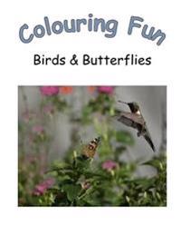 Colouring Fun: A Fun Colouring Book on Birds and Butterflies for Adults and Children, Great Gift Ideas for Birthday and Christmas