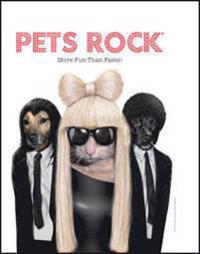 Pets Rock(r): More Fun Than Fame!