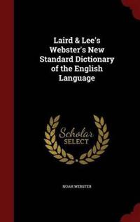 Laird & Lee's Webster's New Standard Dictionary of the English Language