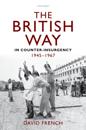 British Way in Counter-Insurgency, 1945-1967
