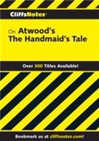 CliffsNotes on Atwood's The Handmaid's Tale