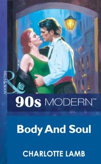 Body And Soul (Mills & Boon Vintage 90s Modern)