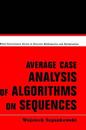 Average Case Analysis of Algorithms on Sequences