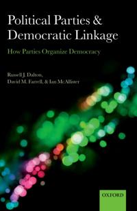 Political Parties and Democratic Linkage: How Parties Organize Democracy