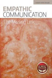 Empathic Communication: The Missing Link