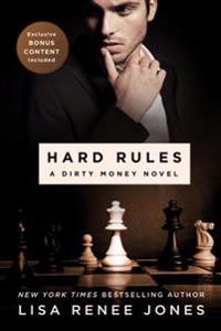 Hard Rules: A Dirty Money Novel
