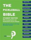 The Pickle Ball Bible - Student Edition