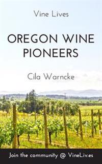 Oregon Wine Pioneers