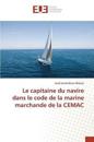 Le Capitaine Du Navire Dans Le Code de la Marine Marchande de la Cemac