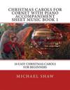 Christmas Carols For Cornet With Piano Accompaniment Sheet Music Book 1