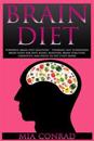 Brain Diet: Powerful Brain Diet Solution! - Thinking Fast Superfoods Brain Food for Anti Aging, Boosting Brain Function, Creativit