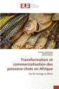 Transformation Et Commercialisation Des Poissons-Chats En Afrique