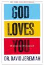 God Loves You: He Always Has--He Always Will