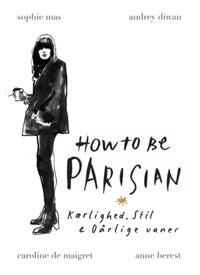 How to be Parisian