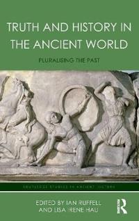 Truth and History in the Ancient World