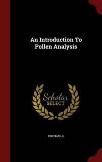 An Introduction to Pollen Analysis