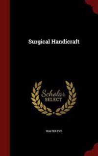 Surgical Handicraft
