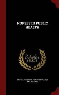 Nurses in Public Health