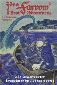 Jorn Farrow's U-Boat Adventures: The Sea Monster