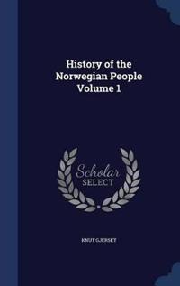 History of the Norwegian People; Volume 1