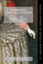 Fashioning the Early Modern