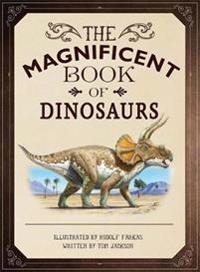Magnificent book of dinosaurs