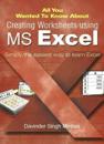All You Wanted to Know About Creating Worksheets Using MS Excel