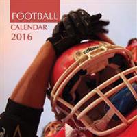 Football Calendar 2016: 16 Month Calendar