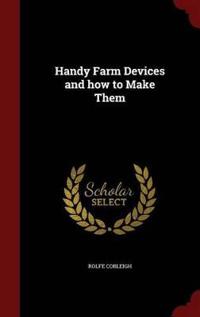 Handy Farm Devices and How to Make Them