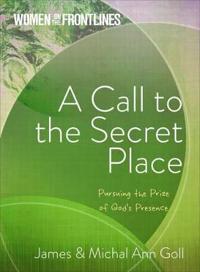 A Call to the Secret Place