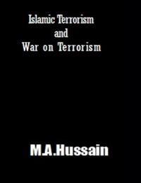 Islamic Terrorism and War on Terrorism