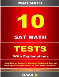 10 SAT Math Tests with Explanation Book D