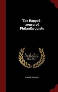 The Ragged-Trousered Philanthropists
