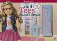 Doll Tees and Tanks: Stencils and Stamps: Create Designs That Are Sure to Shine!