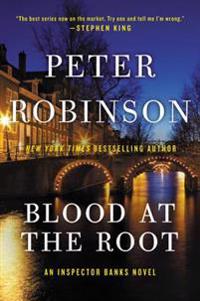 Blood at the Root: An Inspector Banks Novel