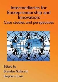 Innovation Intermediaries for Entrepreneurship and Innovation