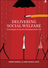 Delivering Social Welfare