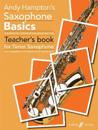 Saxophone Basics Teacher's book (Tenor Saxophone)
