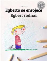 Egberto Se Enrojece/Egbert Rodnar: Libro Infantil Para Colorear Espanol-Sueco (Edicion Bilingue)
