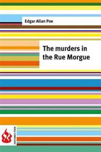 The Murders in the Rue Morgue: (Low Cost). Limited Edition