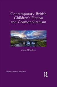 Contemporary British Children?s Fiction and Cosmopolitanism