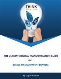 The Ultimate Digital Transformation Guide
