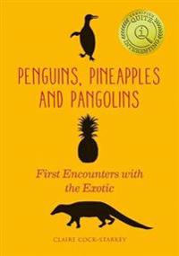 Penguins, Pineapples & Pangolins