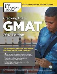 Cracking the GMAT with 2 Computer-Adaptive Practice Tests, 2017 Edition