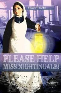 Please Help, Miss Nightingale