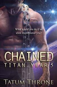 Chained: Titan Year 5