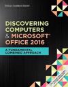 Shelly Cashman Series Discovering Computers & Microsoft (R)Office 365 & Office 2016